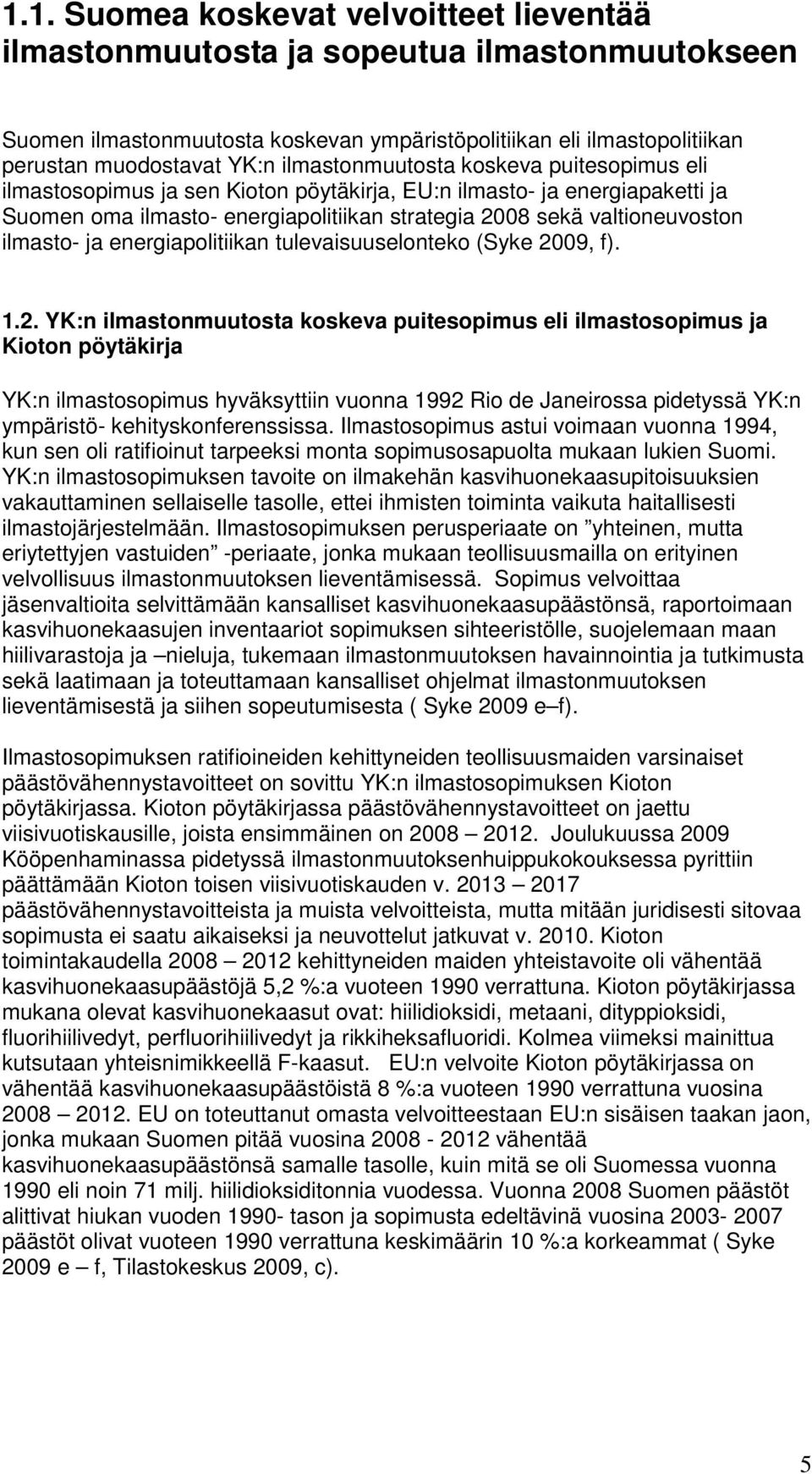 ilmasto- ja energiapolitiikan tulevaisuuselonteko (Syke 20