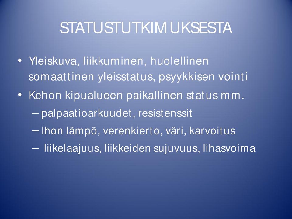 paikallinen status mm.