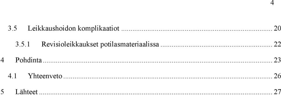 1 Revisioleikkaukset