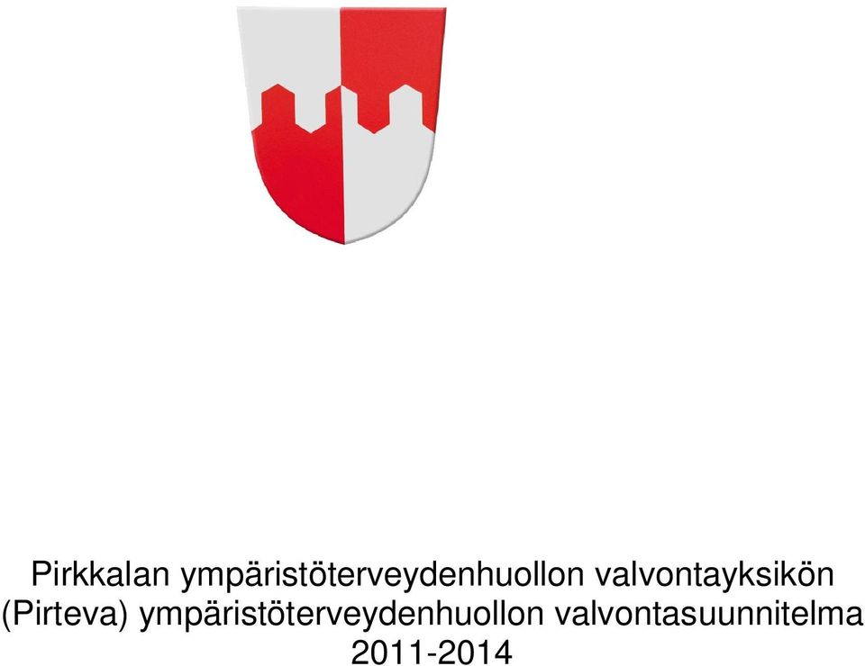 valvontayksikön (Pirteva) 