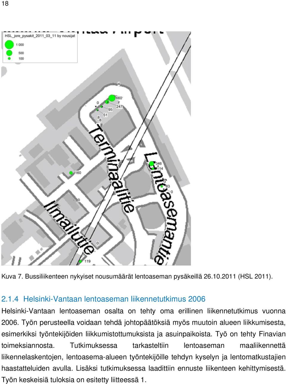 Työ on tehty Finavian toimeksiannosta.