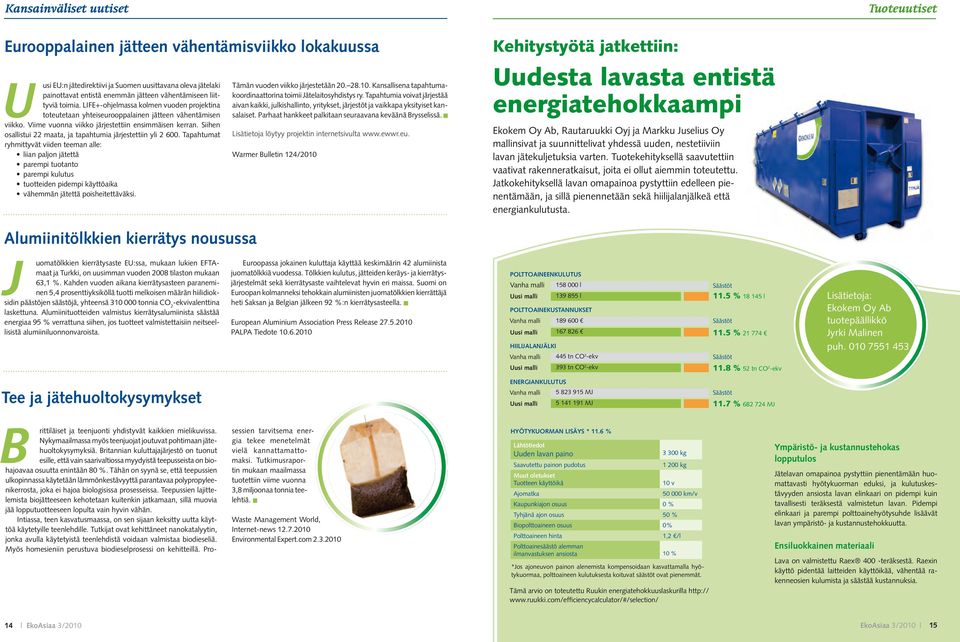 Siihen osallistui 22 maata, ja tapahtumia järjestettiin yli 2 600.