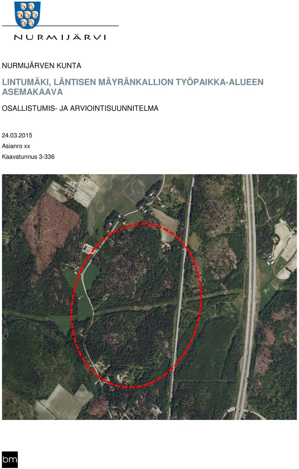 TYÖPAIKKA-ALUEEN ALUEEN