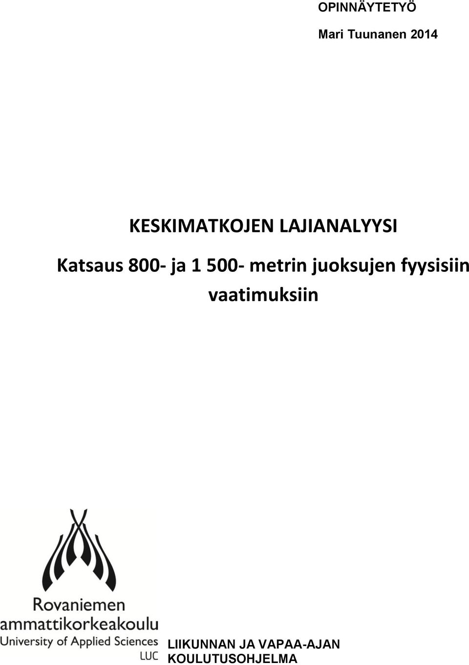 ja 1 500- metrin juoksujen fyysisiin