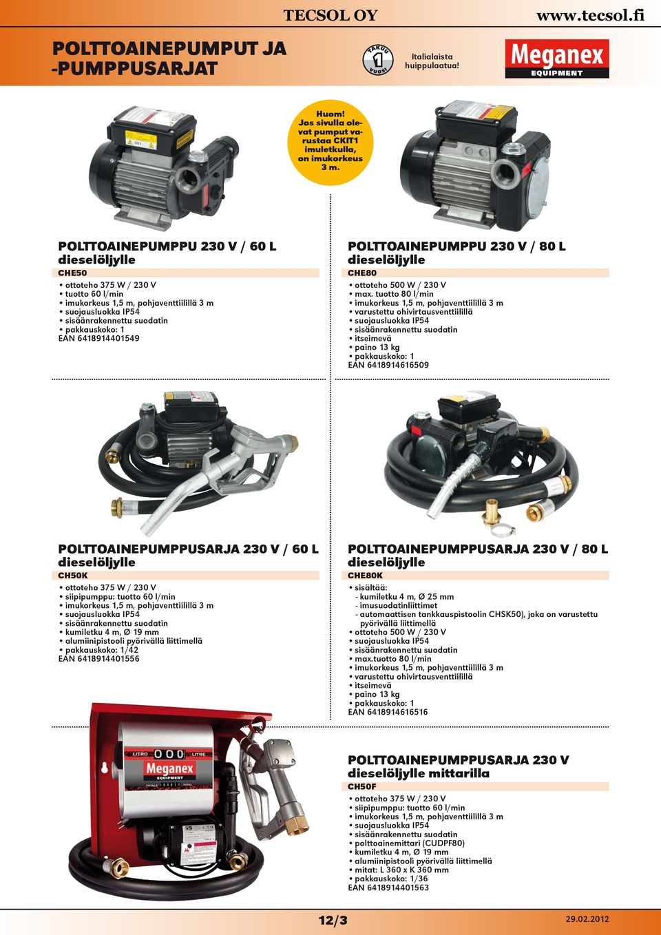 POLTTOAINEPUMPPU 230 V / 80 L dieselöljylle CHE80 ottoteho 500 W / 230 V max.