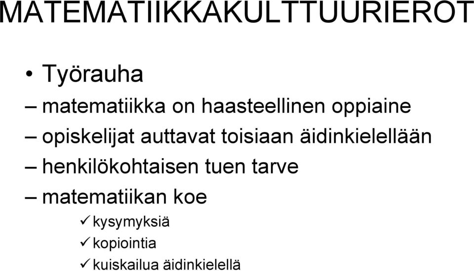 äidinkielellään henkilökohtaisen tuen tarve