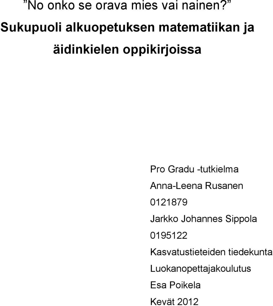 oppikirjoissa Pro Gradu -tutkielma Anna-Leena Rusanen 0121879