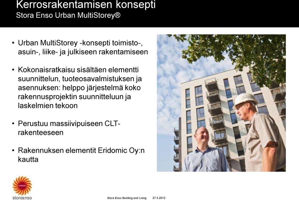 ja asennuksen: helppo järjestelmä koko rakennusprojektin suunnitteluun ja laskelmien tekoon Perustuu