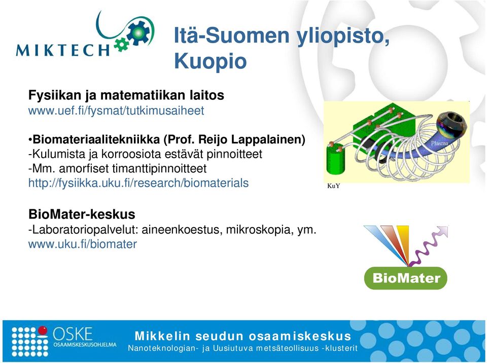 Reijo Lappalainen) -Kulumista ja korroosiota estävät pinnoitteet -Mm.
