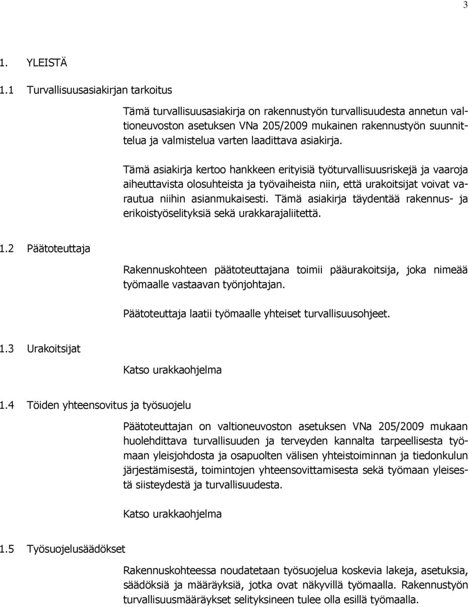 laadittava asiakirja.