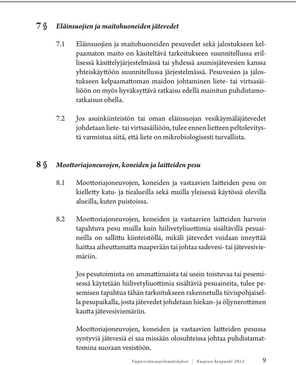 yhteiskäyttöön suunnitellussa järjestelmässä.