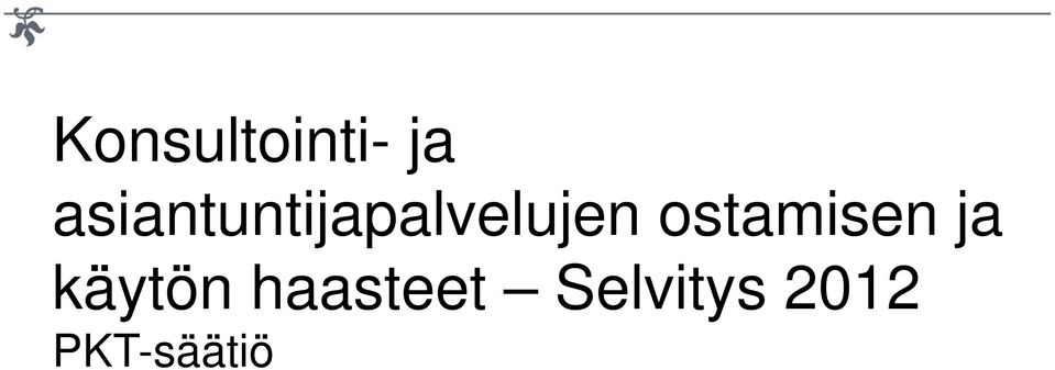 ostamisen ja käytön