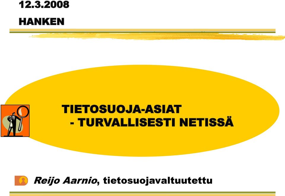 TURVALLISESTI NETISSÄ