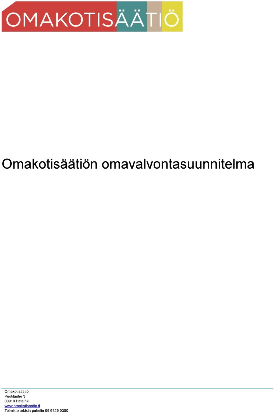 Omakotisäätiö Puotilantie 3 00910