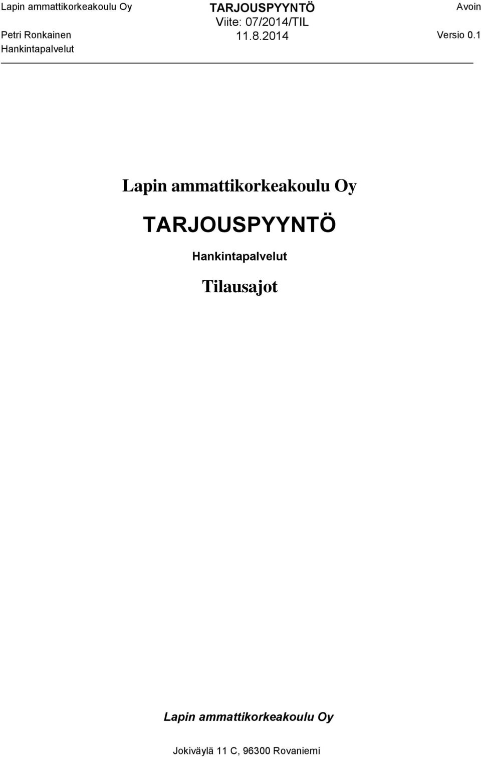 TARJOUSPYYNTÖ Tilausajot Lapin 