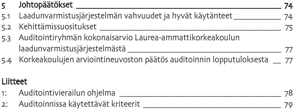 Auditointiryhmän kokonaisarvio Laurea-ammattikorkeakoulun