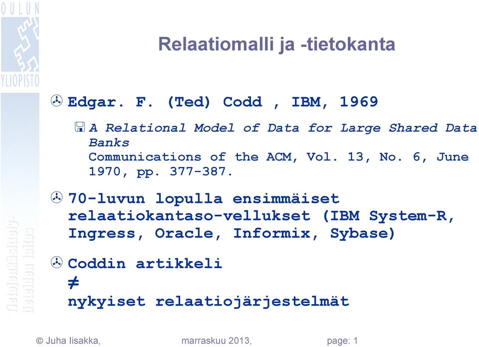 of the ACM, Vol. 13, No. 6, June 1970, pp. 377-387.