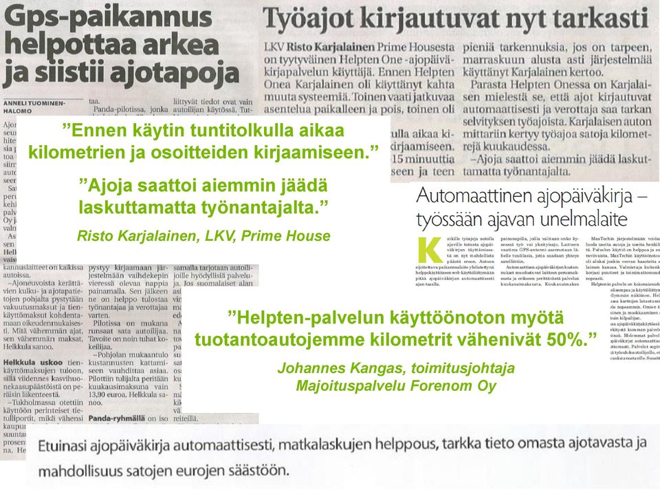 Risto Karjalainen, LKV, Prime House Helpten-palvelun käyttöönoton myötä