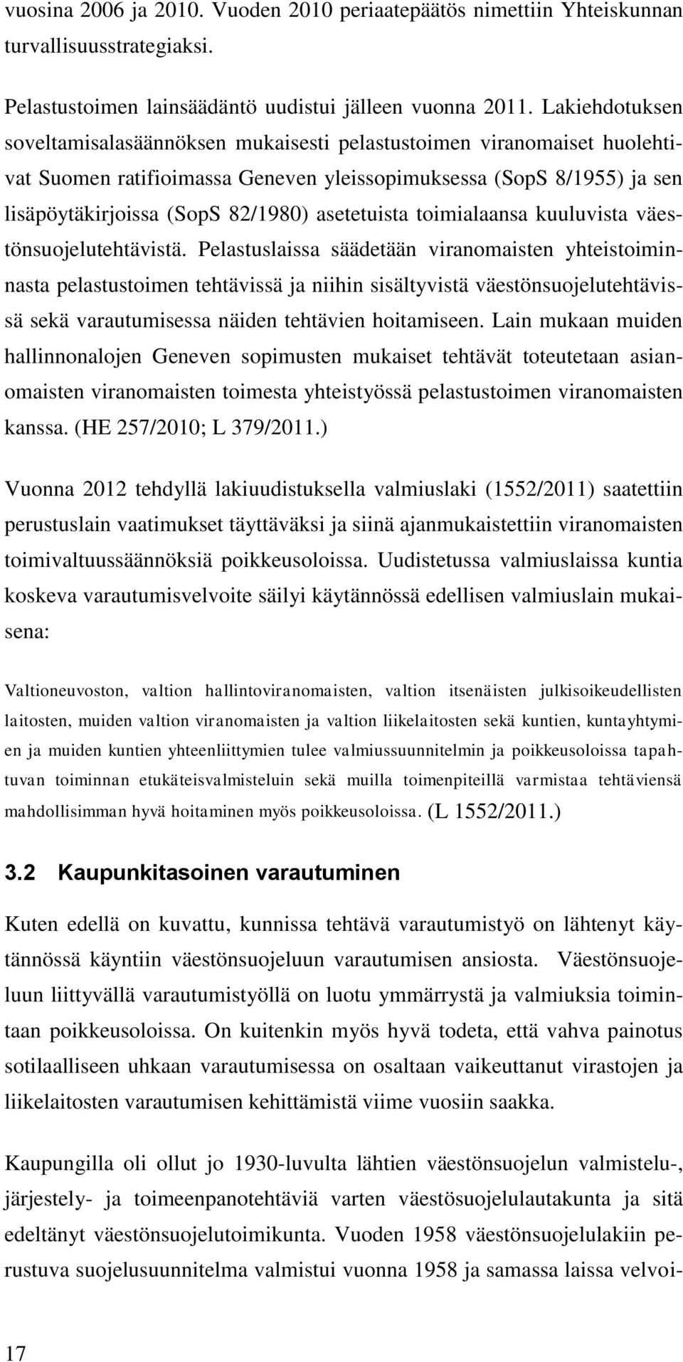 asetetuista toimialaansa kuuluvista väestönsuojelutehtävistä.