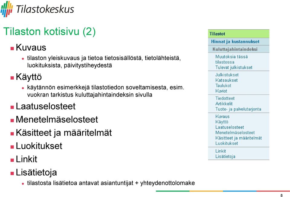 vuokran tarkistus kuluttajahintaindeksin sivulla Laatuselosteet Menetelmäselosteet Käsitteet ja