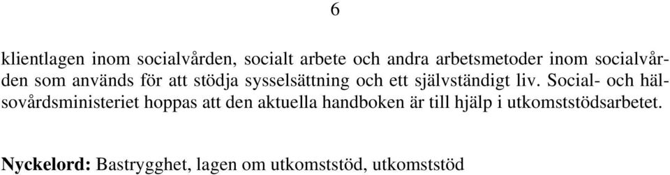 Social- och hälsovårdsministeriet hoppas att den aktuella handboken är till