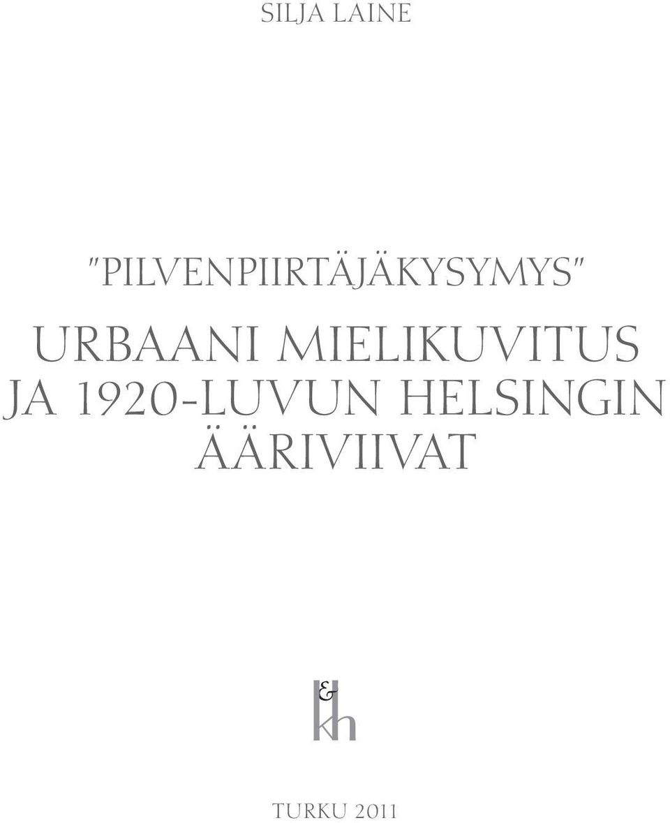 URBAANI MIELIKUVITUS JA