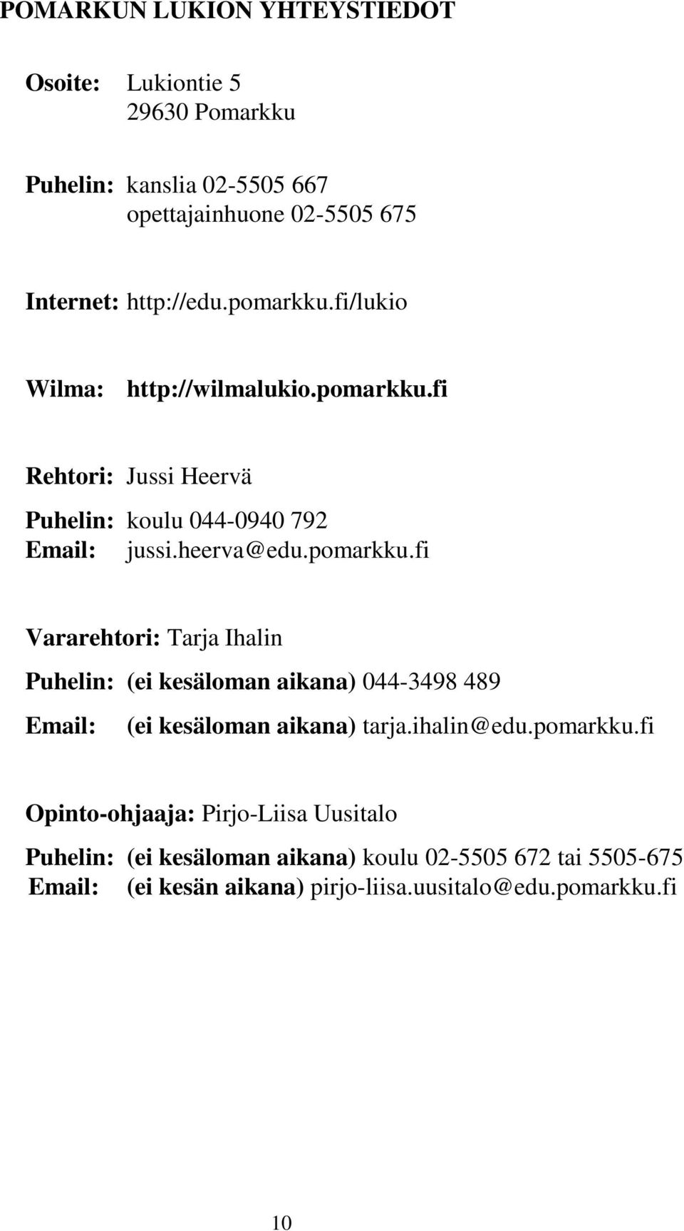 ihalin@edu.pomarkku.