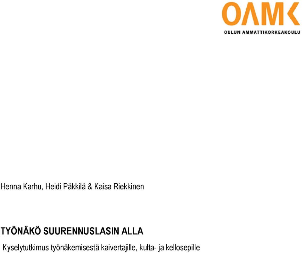ALLA Kyselytutkimus työnäkemisestä