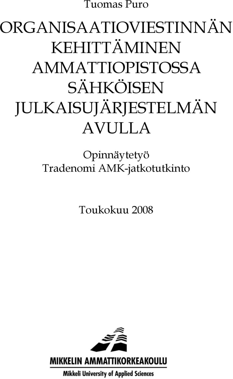 JULKAISUJÄRJESTELMÄN AVULLA