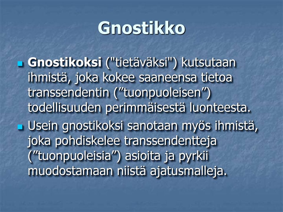 perimmäisestä luonteesta.