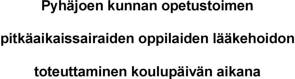 pitkäaikaissairaiden