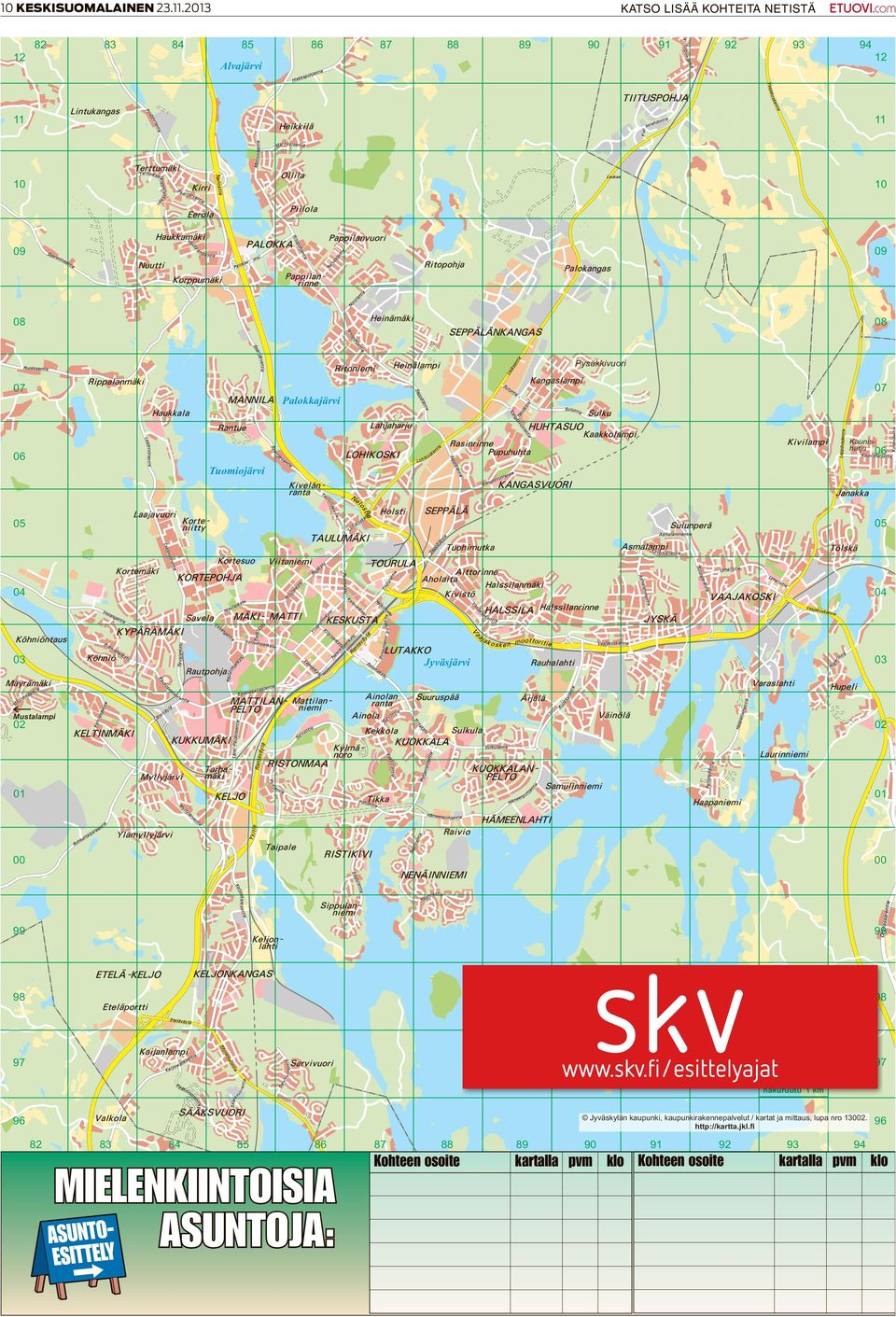 Palokkajärvi Kaunisharju 06 06 Tuomiojärvi 05 05 04 04 03 03 Jyväsjärvi Mustalampi 02 02 01 01 00 00 99 99 Päijänne 98 98 97 97