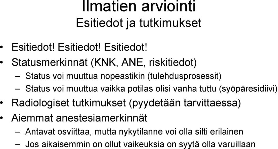 Esitiedot! Esitiedot!