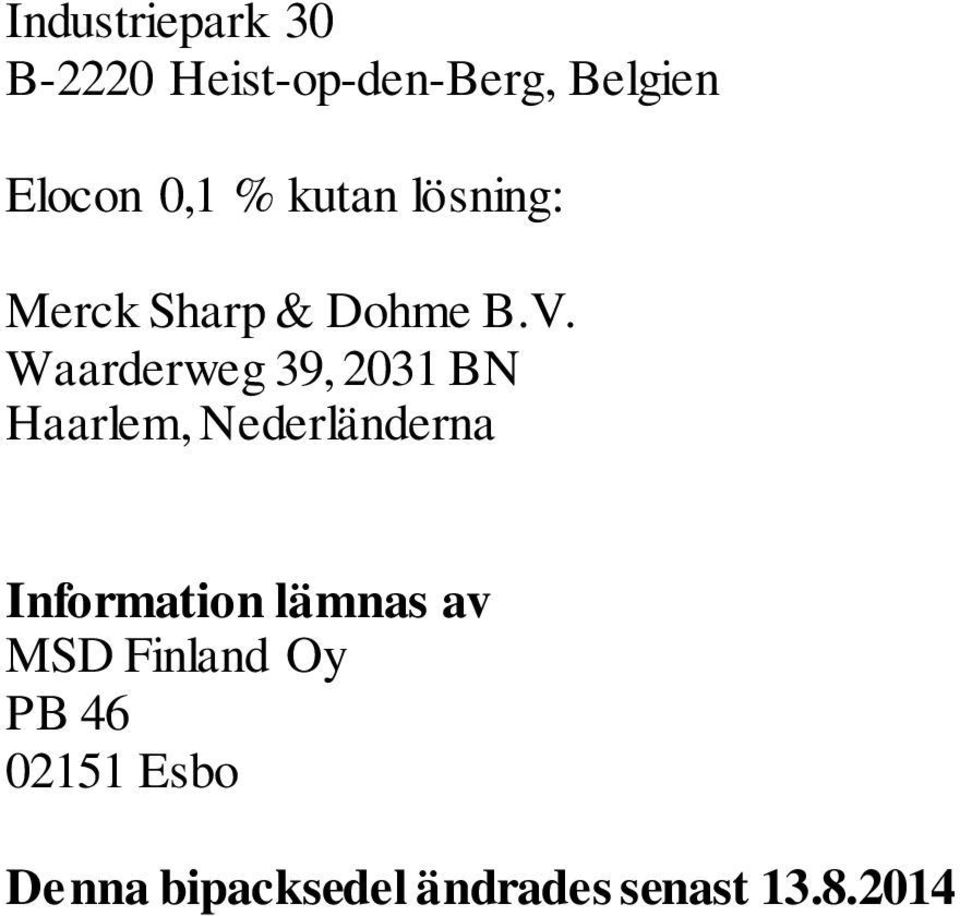 Waarderweg 39, 2031 BN Haarlem, Nederländerna Information