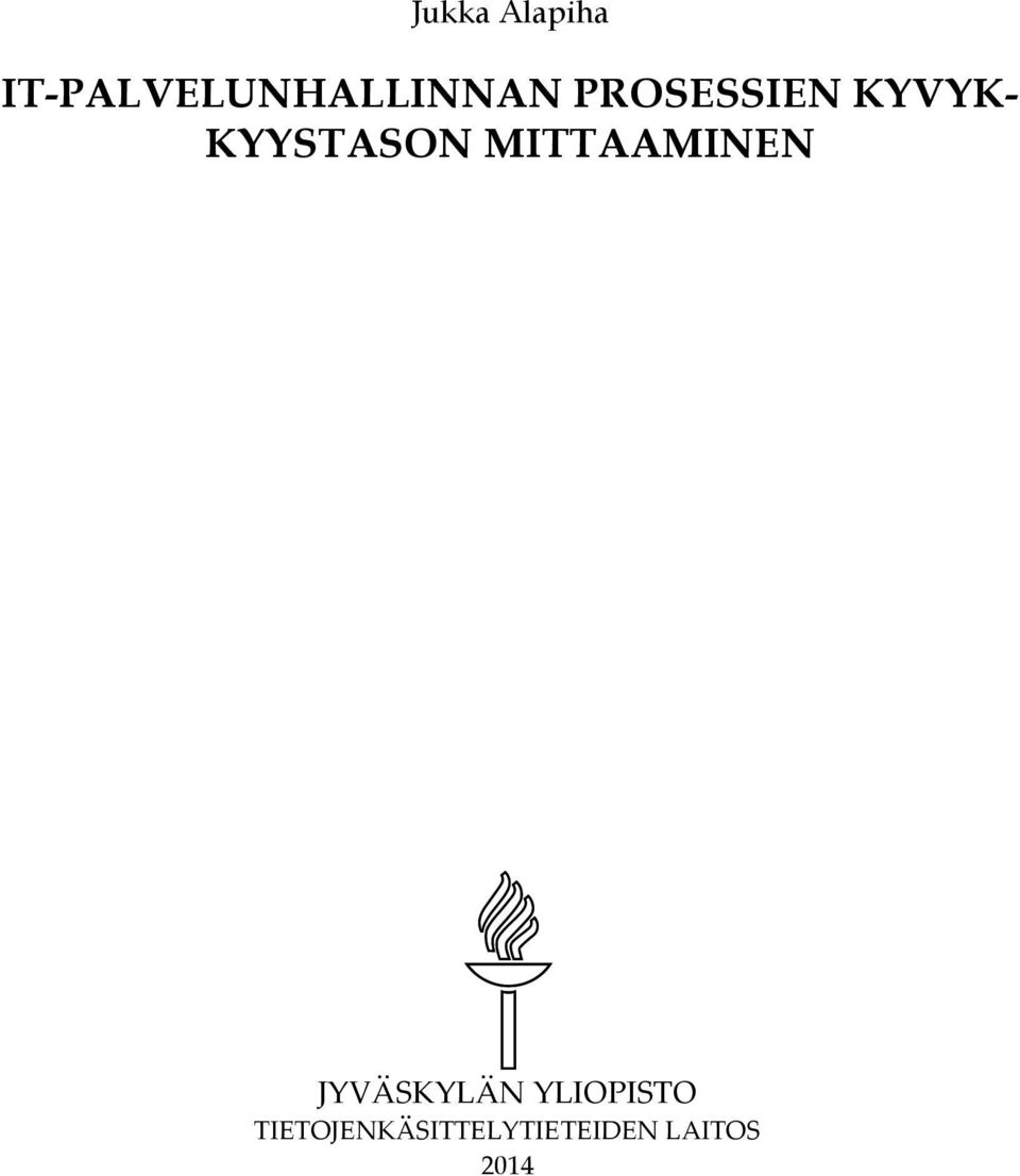 KYVYK- KYYSTASON MITTAAMINEN