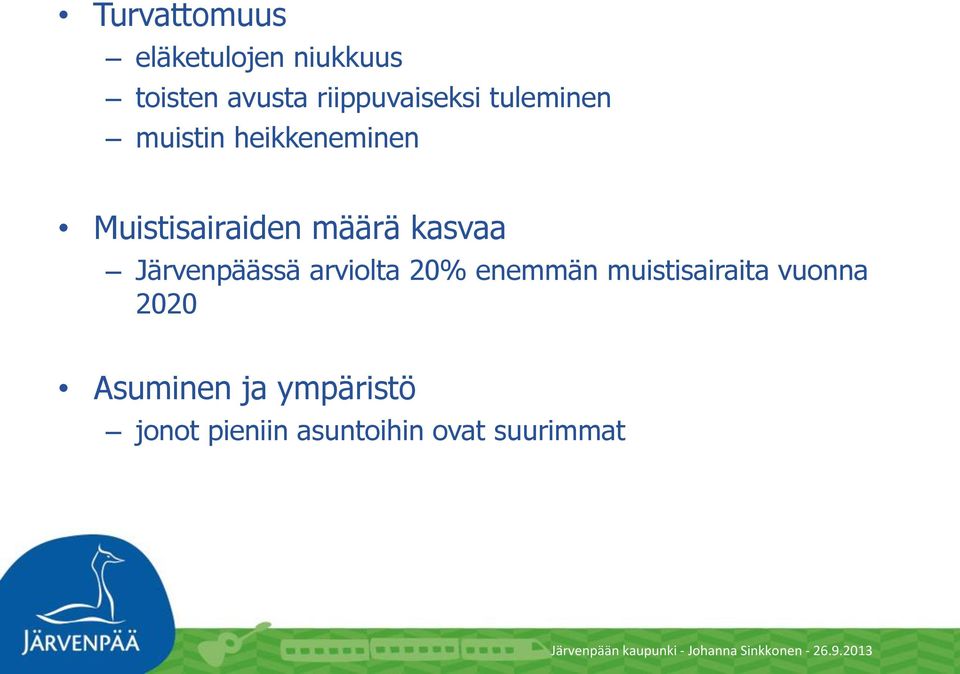 Muistisairaiden määrä kasvaa Järvenpäässä arviolta 20%