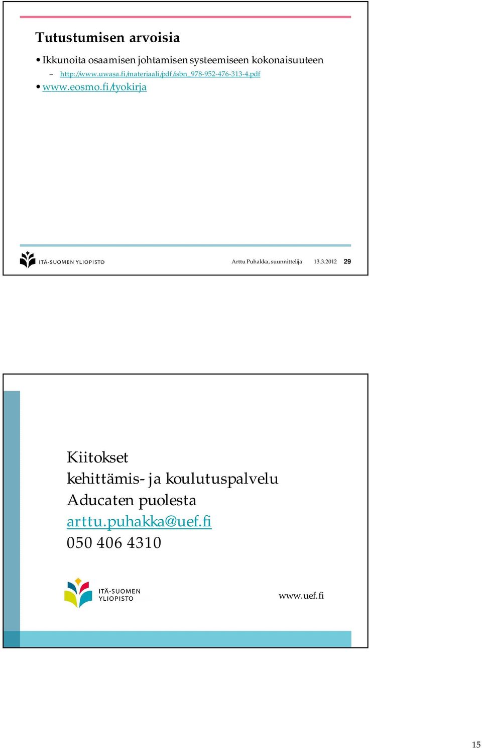 pdf www.eosmo.fi/tyokirja Arttu Puhakka, suunnittelija 13.