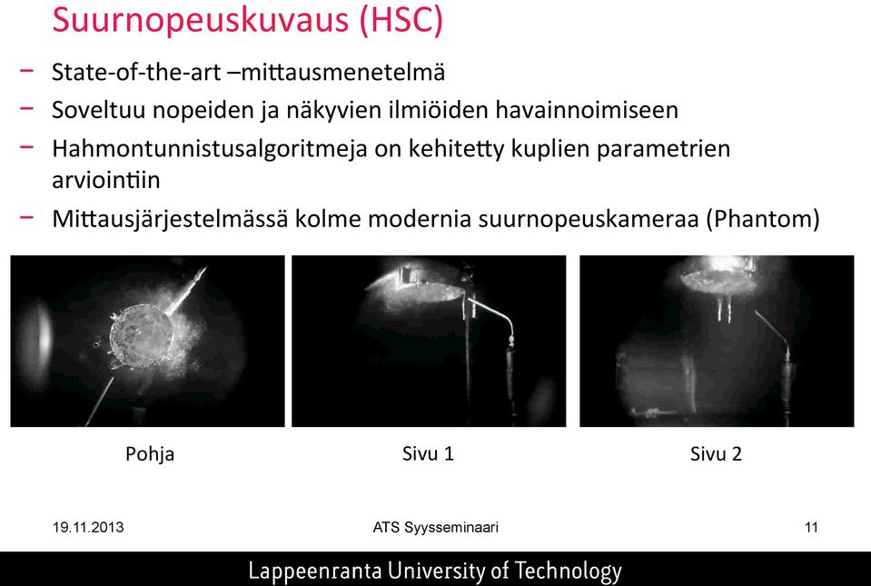 on kehitevy kuplien parametrien arvioinnin MiVausjärjestelmässä kolme