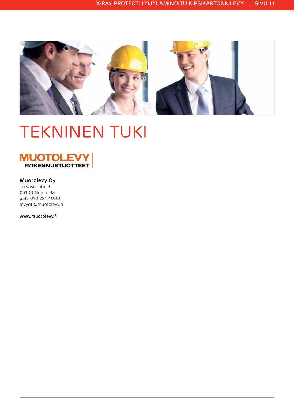 Muotolevy Oy Tervasuontie 3 03100 Nummela