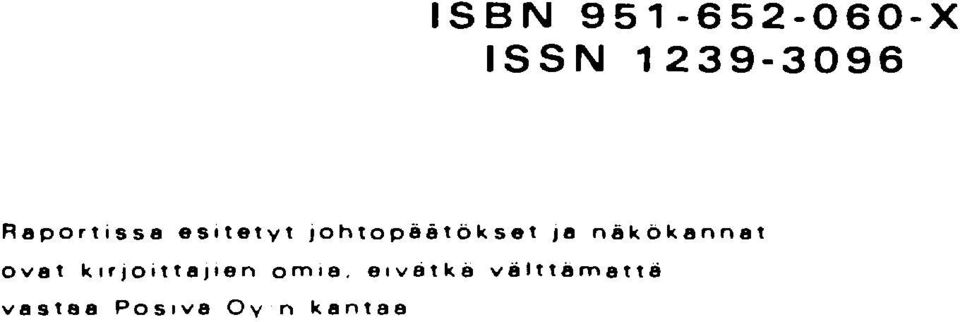 näkökannat ovat kirjoittajien omia.