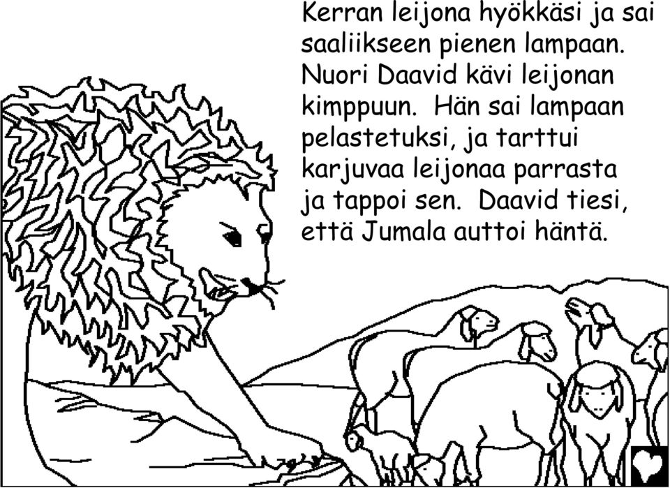 Hän sai lampaan pelastetuksi, ja tarttui karjuvaa