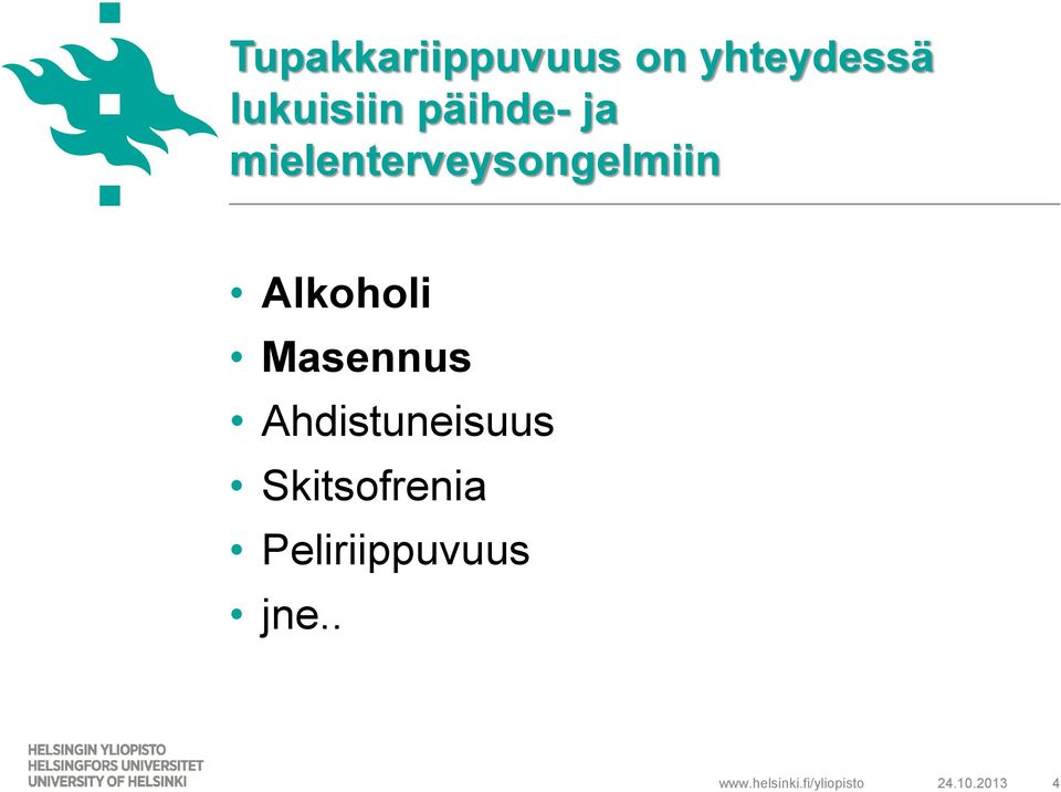 mielenterveysongelmiin Alkoholi