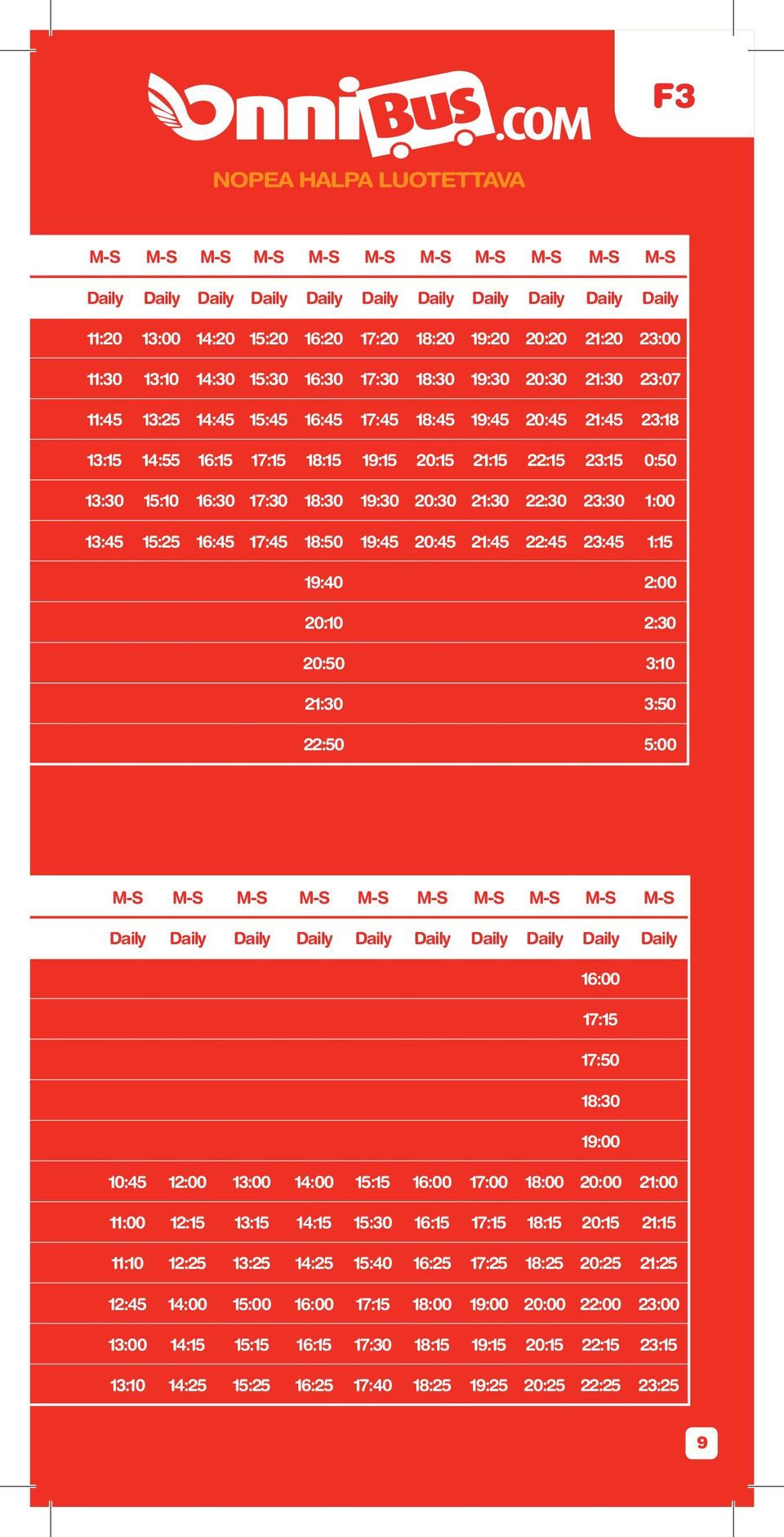 17:30 18:30 19:30 20:30 21:30 22:30 23:30 1:00 13:45 15:25 16:45 17:45 18:50 19:45 20:45 21:45 22:45 23:45 1:15 19:40 2:00 20:10 2:30 20:50 3:10 21:30 3:50 22:50 5:00 M-S M-S M-S M-S M-S M-S M-S M-S