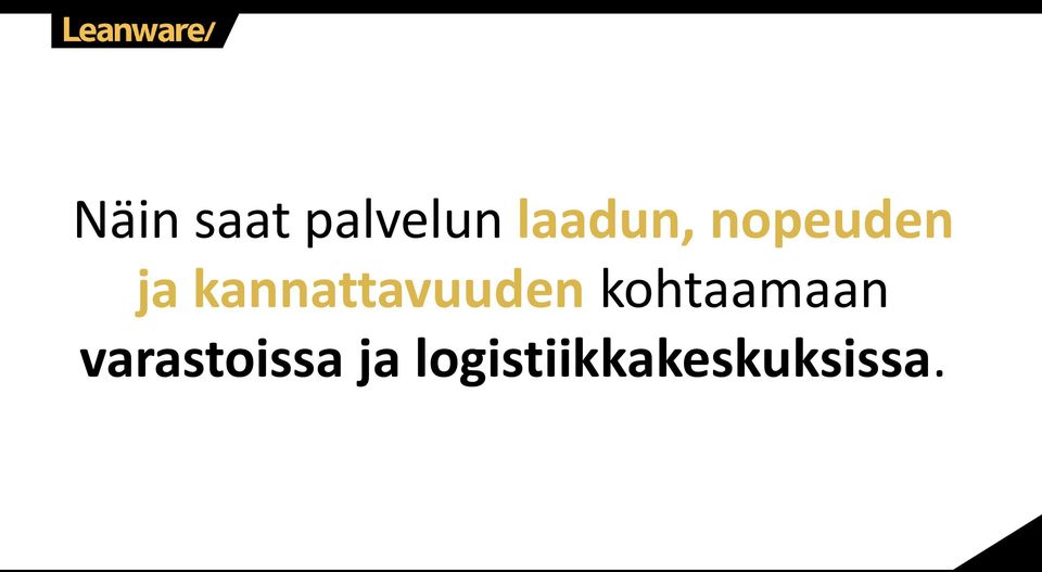 kannattavuuden kohtaamaan