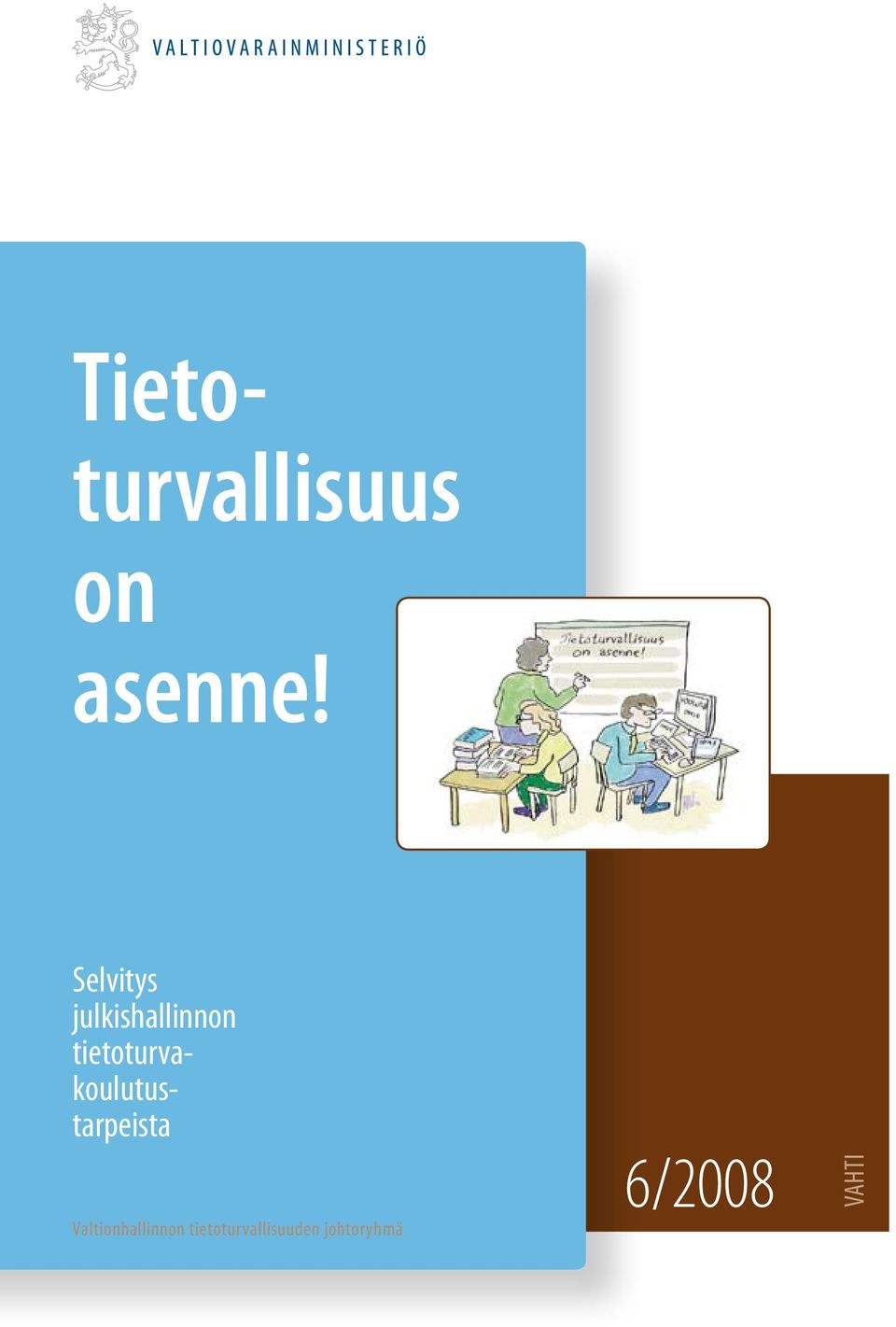 tietoturvakoulutustarpeista