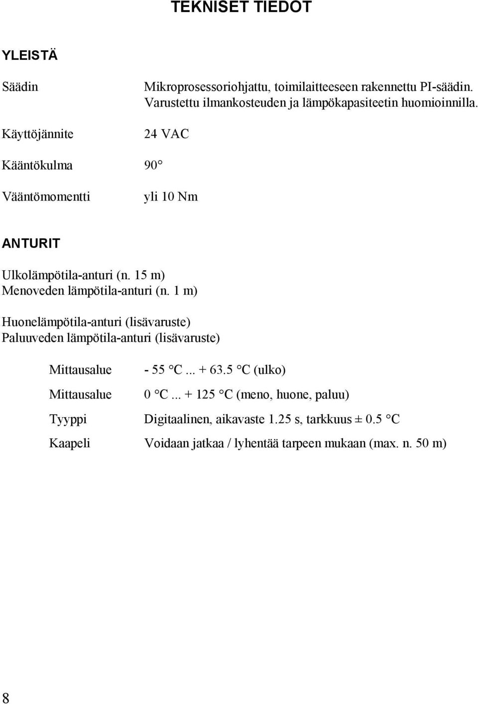 15 m) Menoveden lämpötila-anturi (n.