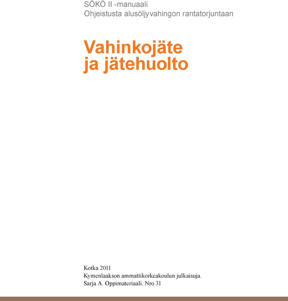 ja jätehuolto Kotka 2011 Kymenlaakson