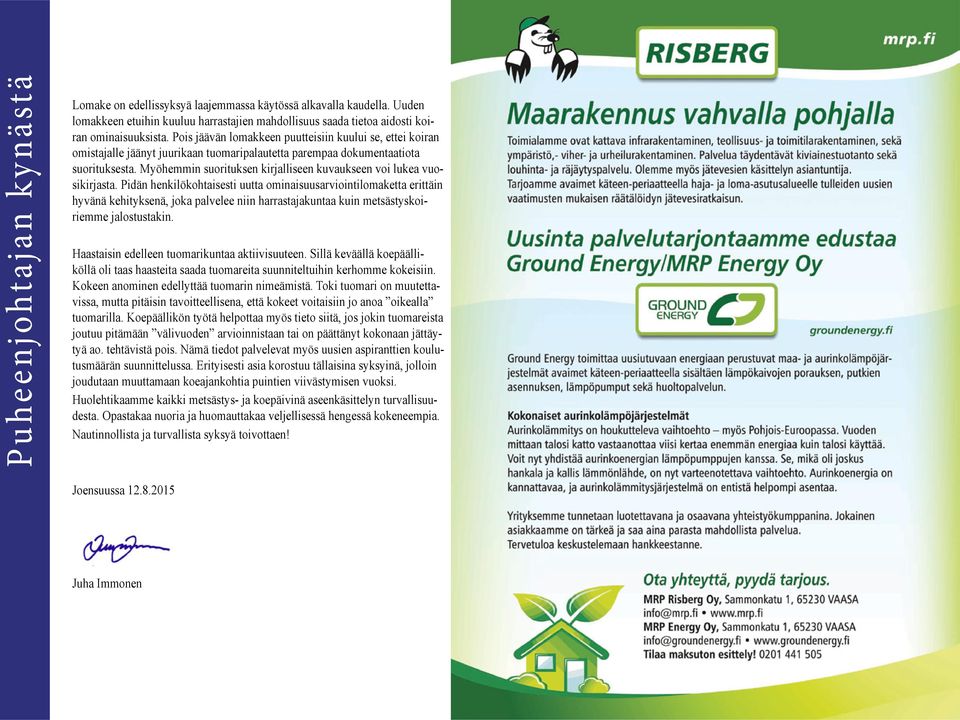 Myöhemmin suorituksen kirjalliseen kuvaukseen voi lukea vuosikirjasta.