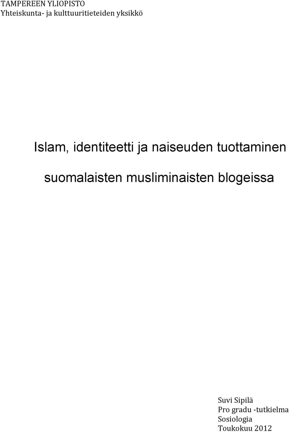 naiseuden tuottaminen suomalaisten musliminaisten