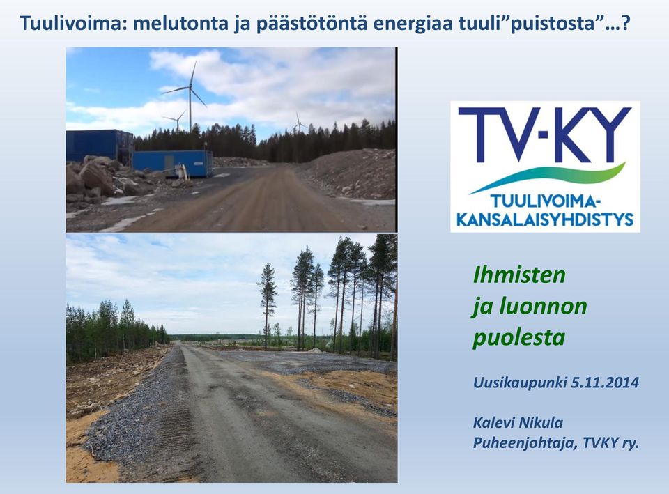 Ihmisten ja luonnon puolesta